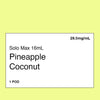 Solo Max 16mL Pod - Pineapple Coconut Vape Shop NZ Australia